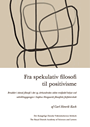 Fra spekulativ filosofi til positivisme