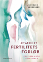 At være i et fertilitetsforløb
