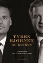 Tyren, bjørnen og banken
