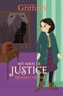 Mit navn er Justice (4) Spionen i vinduet