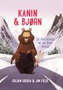 Kanin & Bjørn: En ond konge er en dum konge