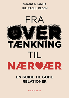 Fra overtænkning til nærvær
