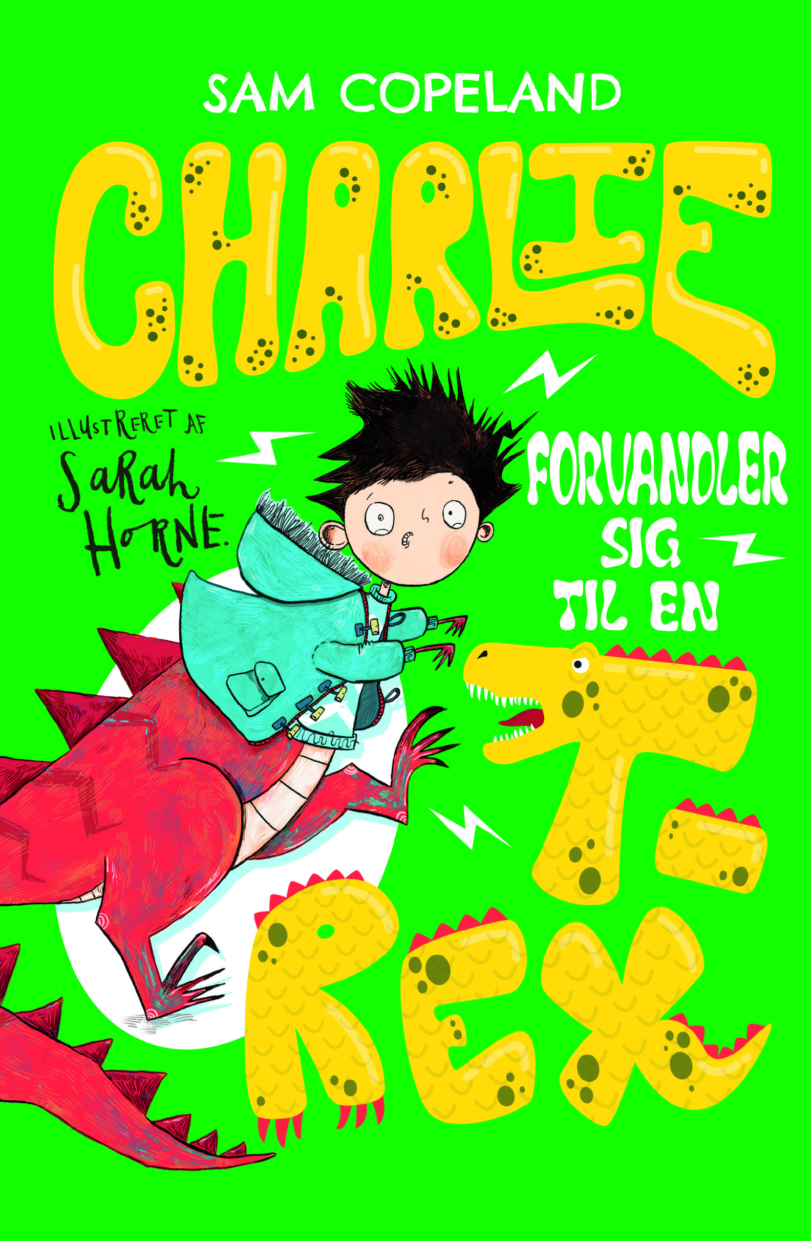 Charlie forvandler sig til en T-rex