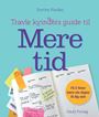 Travle kvinders guide til mere tid
