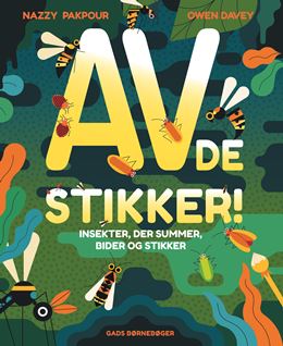 AV! De stikker!