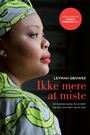 Ikke mere at miste