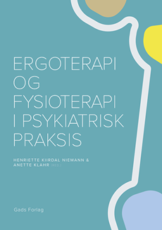 Ergoterapi og fysioterapi i psykiatrisk praksis