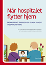 Når hospitalet flytter hjem