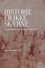 Historie er ikke skæbne