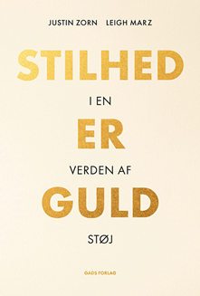 Stilhed er guld