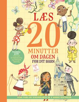 Læs 20 minutter om dagen - for dit barn: Vera Vaks og videnskaben og 5 andre historier