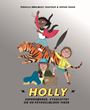 Holly: Supernørder, cykelstyrt og en psykosjælden tiger