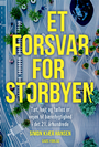 Et forsvar for storbyen